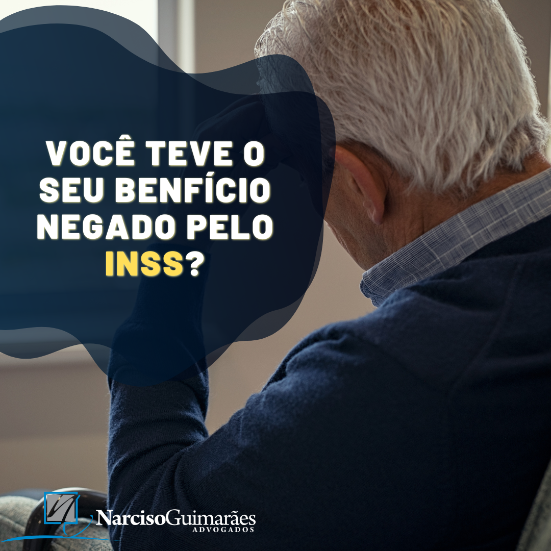 Você teve seu benefício negado pelo INSS?