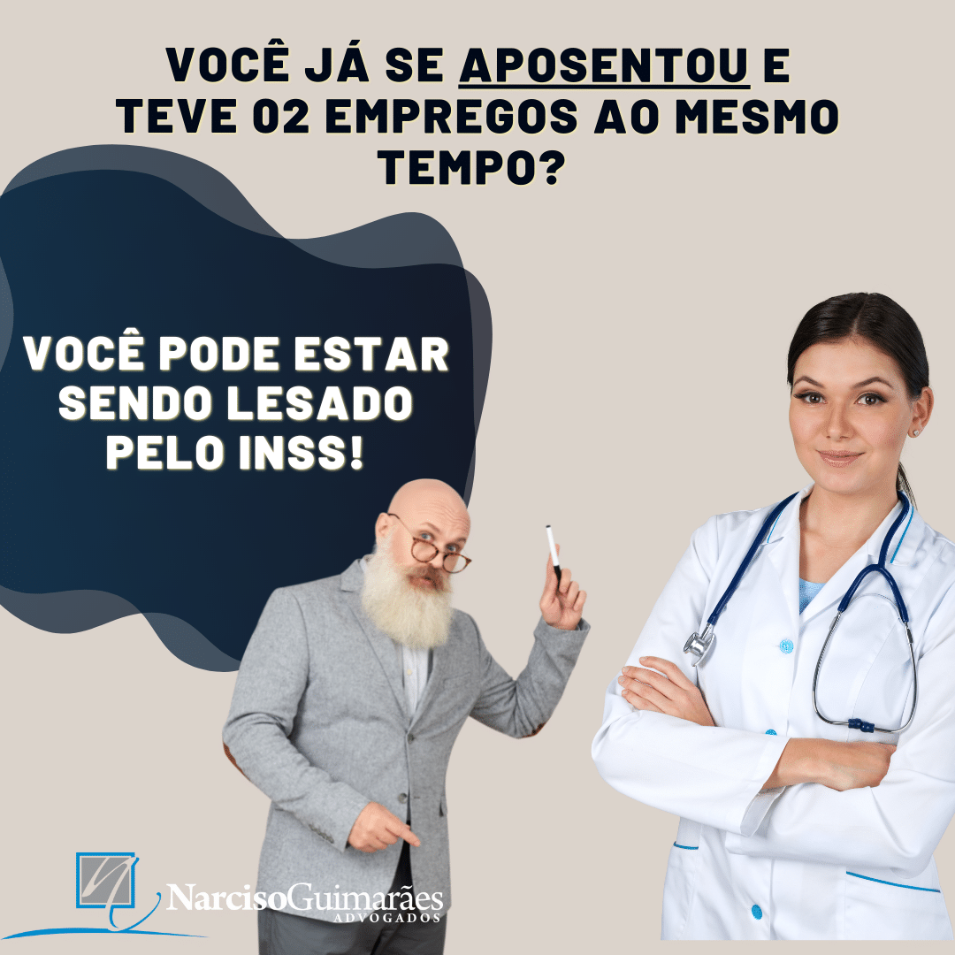 Você já se aposentou e teve 02 empregos ao mesmo tempo? Você pode estar sendo lesado pelo INSS.